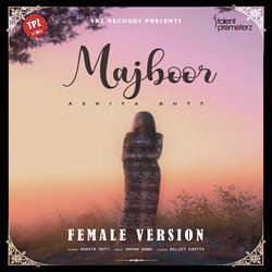 Majboor (Female Version)-GVEcWj9vX1Q