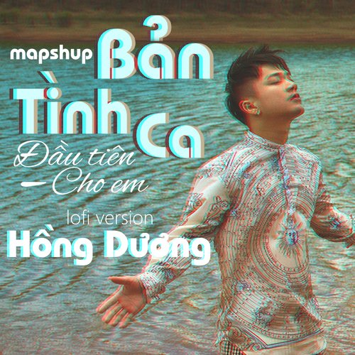 Mashup Bản Tình Ca Đầu Tiên Cho Em (Lofi Version)_poster_image