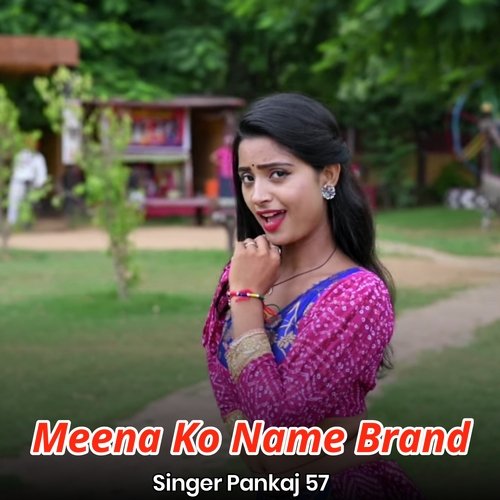 Meena Ko Name Brand