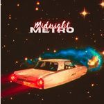 Midnight Metro