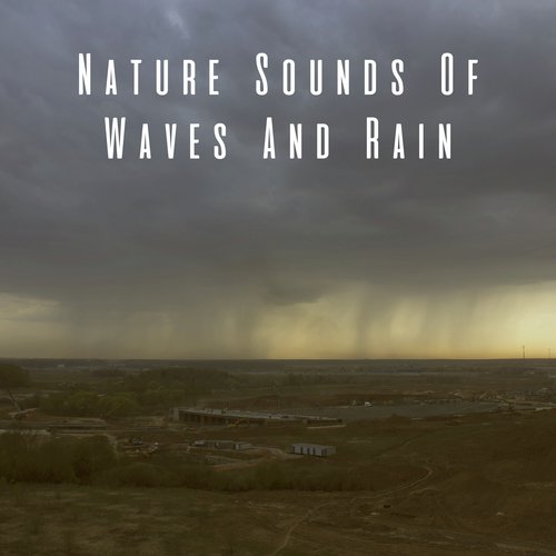 Nature Sounds Of Waves And Rain_poster_image