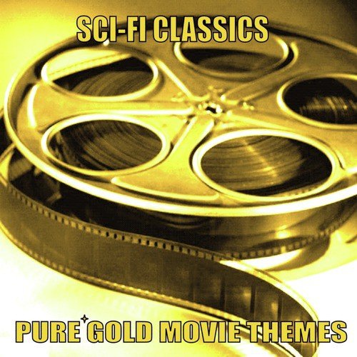 Pure Gold Movie Themes - Sci-Fi Classics_poster_image