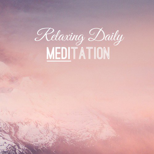 Relaxing Daily Meditation