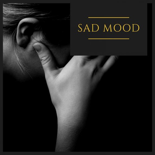 Sad Mood