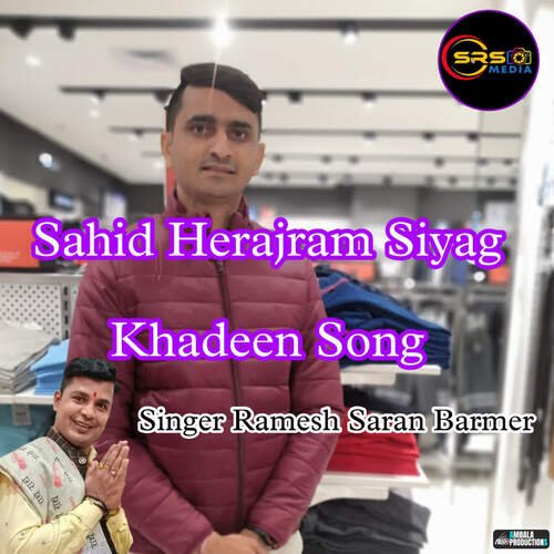 Sahid Herajram Siyag Khadeen Song