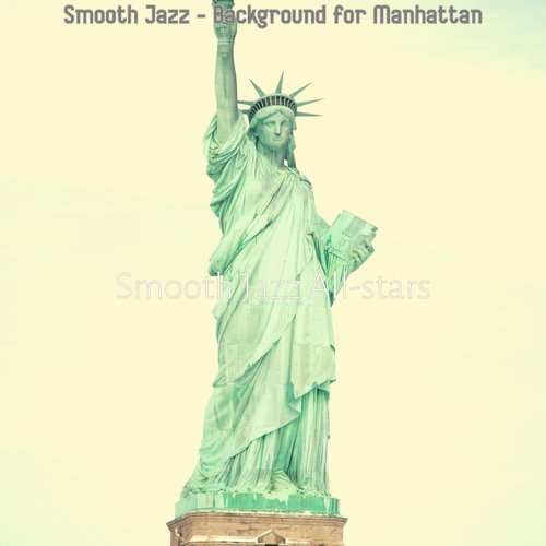 Smooth Jazz - Background for Manhattan