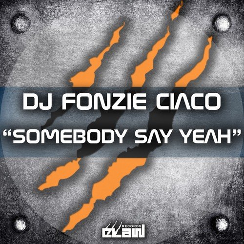 Somebody Say Yeah (Radio Edit)