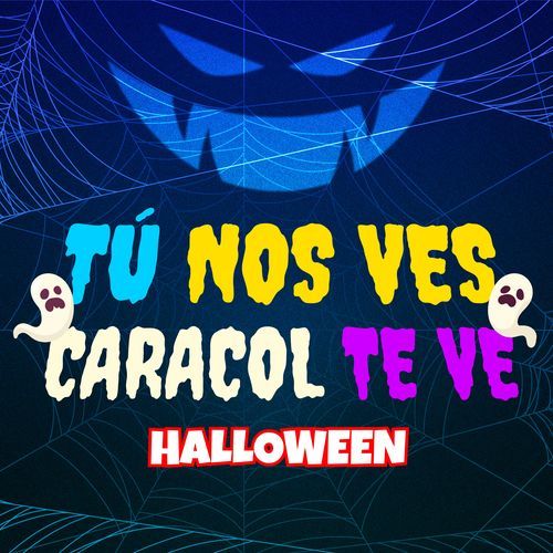 Tú nos ves, Caracol te ve (Halloween) cover art