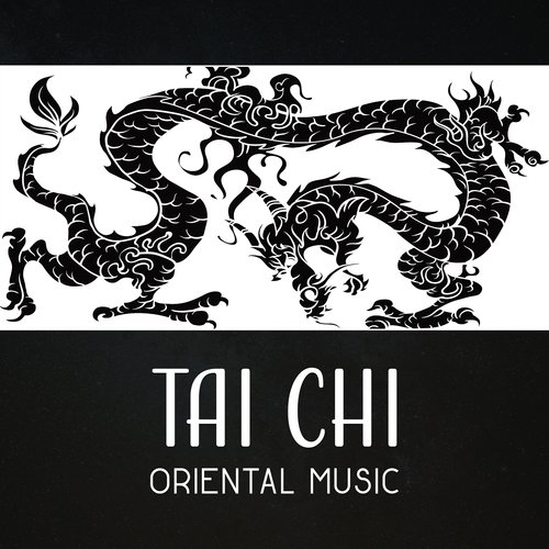 Tai Chi (Oriental Music – Asian Zen Music, Chinese Meditation, Fitness Workout, Japanese & Chinese Traditional Music, Oriental Flute, Qigong, Tibetan Mindfulness)