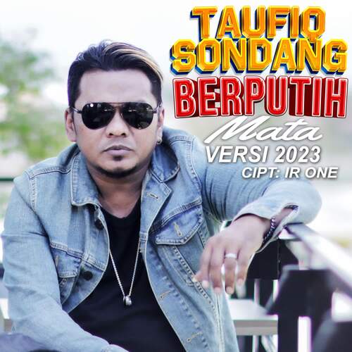 Taufiq Sondang - Berputih Mata (Versi 2023)