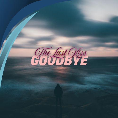 The Last Kiss Goodbye cover art