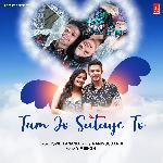 Tum Jo Sataye To
