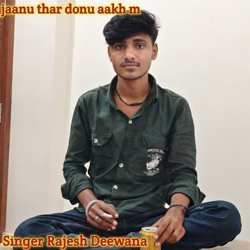 jaanu thar donu aakh m