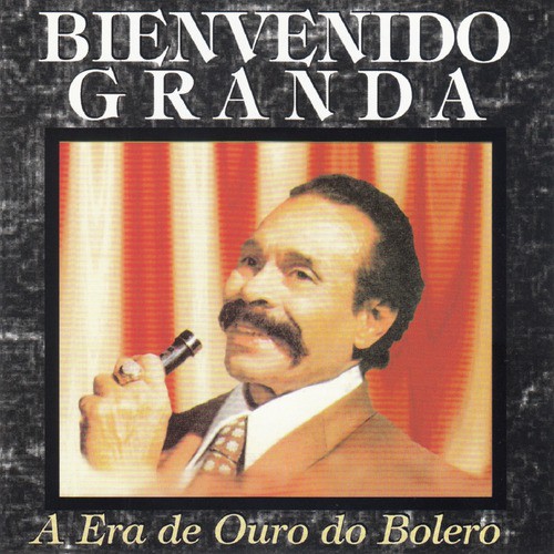 Bienvenido Granda - Ojos Malos 