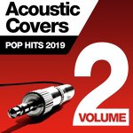 Acoustic Covers - Pop Hits 2019, Vol. 2