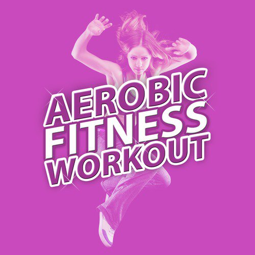 Aerobic Fitness Workout