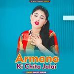 Armano Ki Chita Jalai