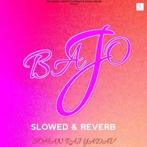 Bajo (Slowed & Reverb)