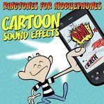 Cartoon Sound Effects. Ringtones for Mobile Phones