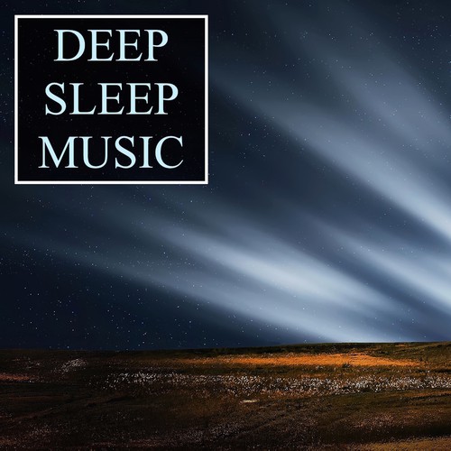 Deep Sleep Music - Relaxing Water Melodies to Fall Asleep Fast and for Lucid Dreaming, Deep Focus, Spa Sessions, Meditation and Study