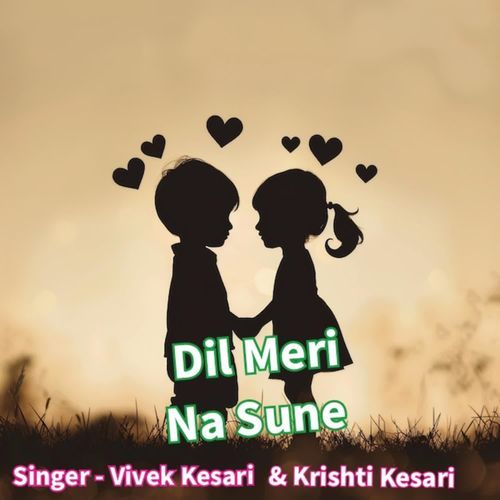Dil Meri Na Sune
