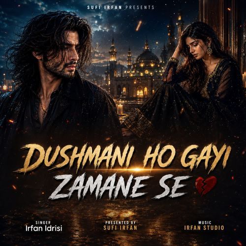 Dushmani Ho Gai Zamane Se