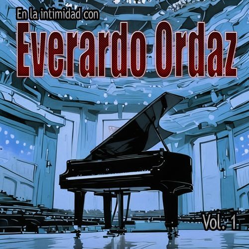 En La intimidad con Everardo Ordaz, Vol.1