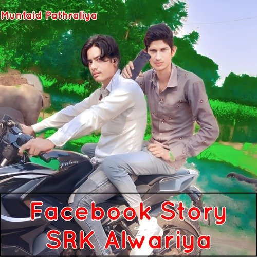 Facebook Story SRK Alwariya (Mewati Song)