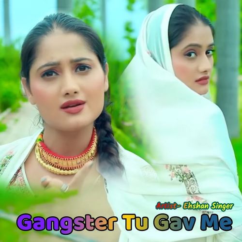 Gangster Tu Gav Me