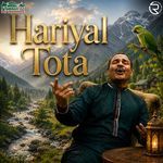 Hariyal Tota (Sufiana Kalaam)