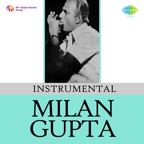 Instrumental Milan Gupta