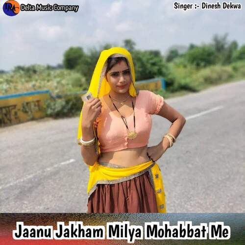 Jaanu Jakham Milya Mohabbat Me