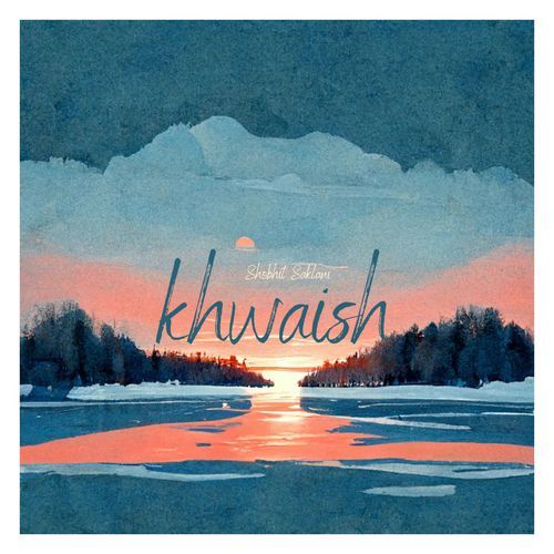 Khwaish