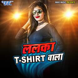 Lalaka T-Shirt Wala-RRwdZzJJdXQ