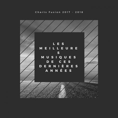 Homeless Song Les Meilleures Musiques De Ces Dernières Les Meilleures Musiques De Ces Dernières Années Charts Fusion 2017 2018 Songs