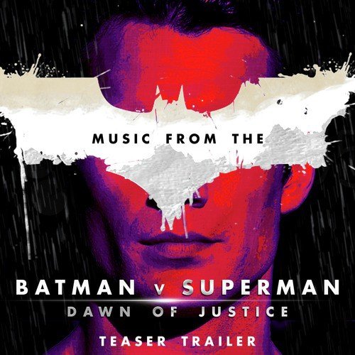 Music from The &quot;Batman vs Superman: Dawn of Justice&quot; Teaser Trailer_poster_image