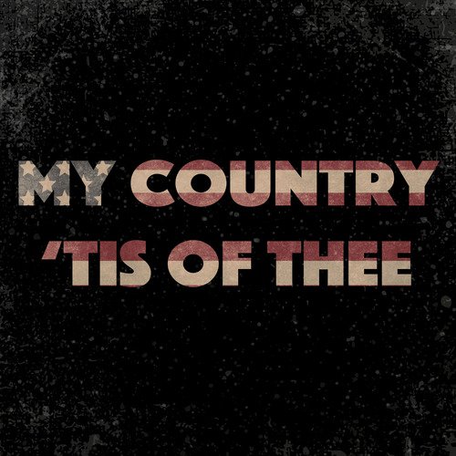 My Country &#039;Tis of Thee_poster_image