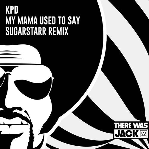 My Mama Used To Say (Sugarstarr Remix)_poster_image