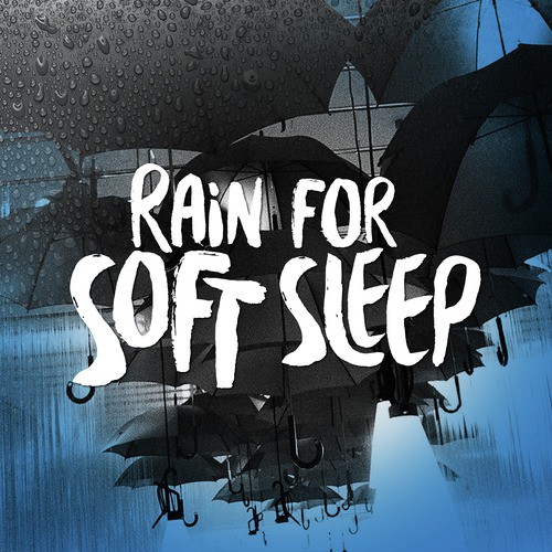 Rain for Soft Sleep