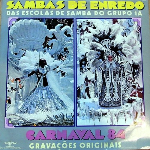 Sambas de Enredo Das Escolas De Samba Do Grupo 1A - Carnaval 84