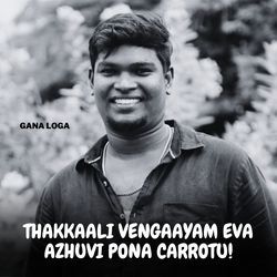 Thakkaali Vengaayam Eva Azhuvi Pona Carrotu-HjlSdRFBAF4