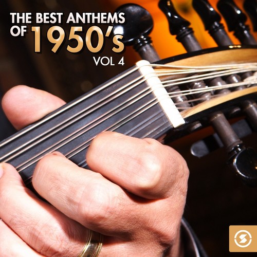 The Best Anthems of 1950's, Vol. 4
