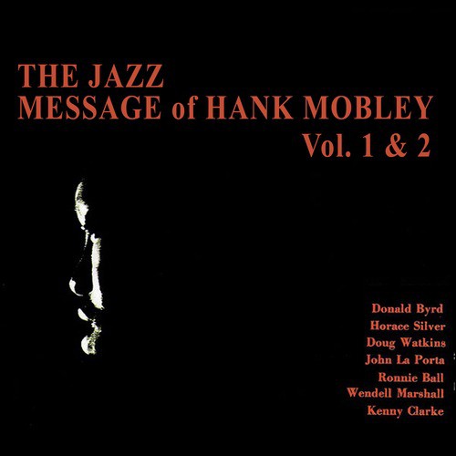 The Jazz Message of Hank Mobley Vol. 1 & 2 (Bonus Track Version)