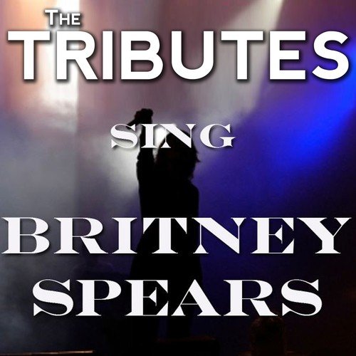 The Tributes Sing Britney Spears