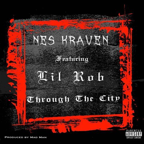 Through the City (feat. Lil Rob)