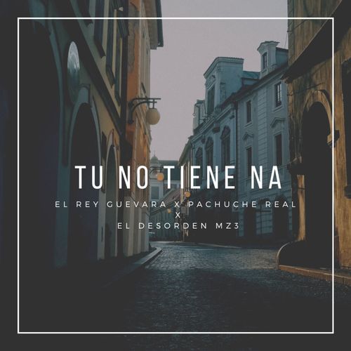 Tu No Tiene Na_poster_image