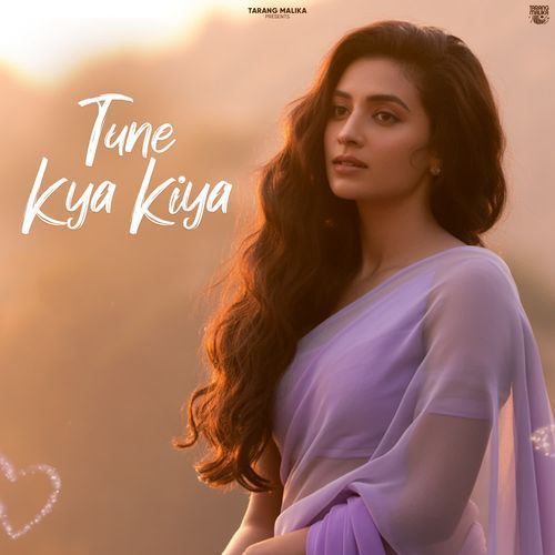 Tune Kya Kiya