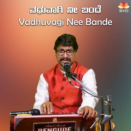 Vadhuvagi Nee Bande