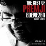 Vol 1. the Best of Premji Ebenezer: 2009-2017, 14 Signature Hits