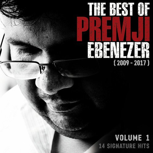 Vol 1. the Best of Premji Ebenezer: 2009-2017, 14 Signature Hits_poster_image